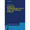 Empathy, Intersubjectivity, and the Social World: The Continued Relevance of Phenomenology. Essays in Honour of Dermot Moran - Paperback