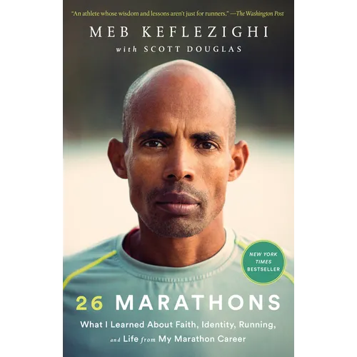 26 Marathons: What I Learned about Faith, Identity, Running, and Life from My Marathon Career - Paperback