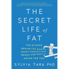 The Secret Life of Fat: The Science Behind the Body's Least Understood Organ and What It Means for You - Paperback