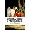 Cristianismo Y Anarquismo (Spanish Edition) - Paperback