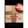 Marriage Counseling 101: A Practical Guide for Ministers - Paperback