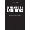 Governing by Fake News: 30 Years of Fake News in the West - Paperback