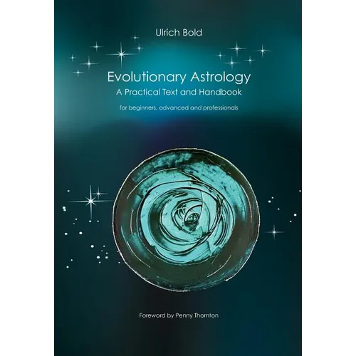 Evolutionary Astrology: Practical Text and Handbook - Paperback