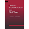 Cultural Internationalism and World Order - Paperback
