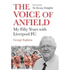 The Voice of Anfield: My Fifty Years with Liverpool FC - Paperback