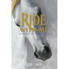 Ride with Me: A Journey in His Presence - Paperback