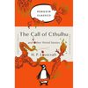 The Call of Cthulhu and Other Weird Stories: (Penguin Orange Collection) - Paperback