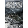 Choose your Consequences - Paperback