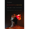 Bloodflowers: Rotimi Fani-Kayode, Photography, and the 1980s - Paperback