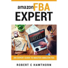amazon FBA Expert: An Expert Guide to Master Amazon FBA - Paperback
