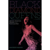 Black Diamond Queens: African American Women and Rock and Roll - Hardcover