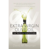 Extra Virgin Olive Oil: The Truth in Your Kitchen - Paperback