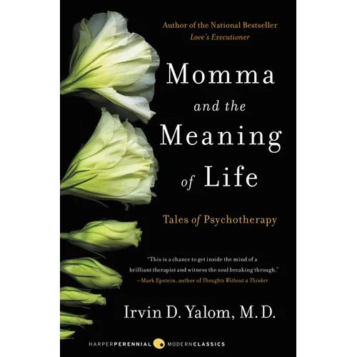Momma and the Meaning of Life: Tales of Psychotherapy - Paperback