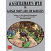 A Gentleman's War: or Glossy Coats and Tin Bayonets - Hardcover