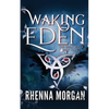 Waking Eden - Paperback