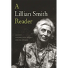 A Lillian Smith Reader - Paperback
