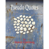 Pseudo Quotes - Paperback