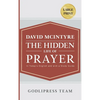 David McIntyre The Hidden Life of Prayer: In Today's English and with a Study Guide (LARGE PRINT) - Hardcover