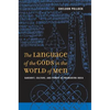 The Language of the Gods in the World of Men: Sanskrit, Culture, and Power in Premodern India - Paperback