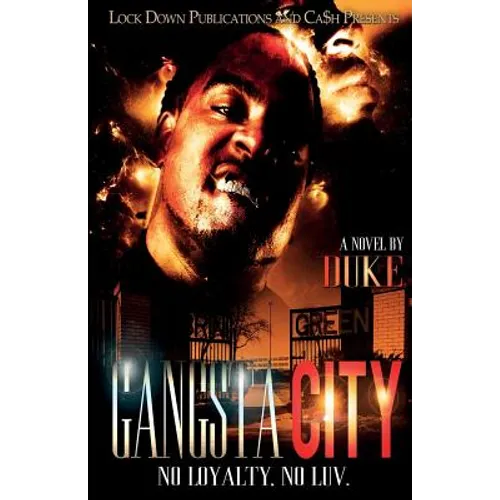 Gangsta City: No Loyalty, No Love - Paperback