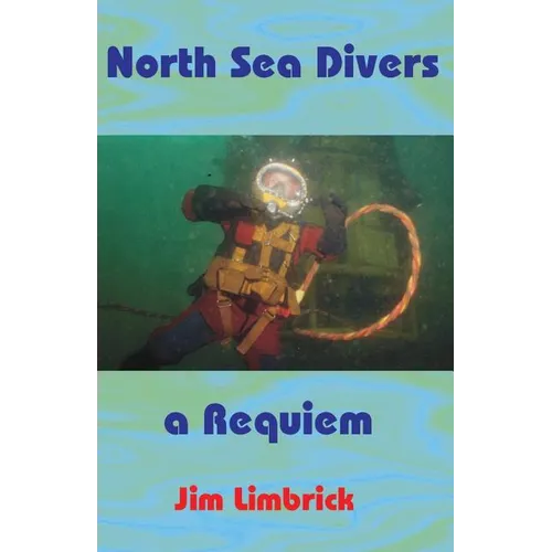 North Sea Divers: A Requiem - Paperback