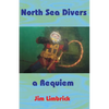 North Sea Divers: A Requiem - Paperback