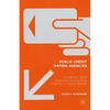Public Credit Rating Agencies: Increasing Capital Investment and Lending Stability in Volatile Markets - Hardcover