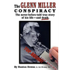 The Glenn Miller Conspiracy - Paperback