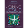 Joining Jesus: Ordinary People at the Edges of the Church - Paperback