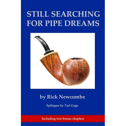 Still Searching for Pipe Dreams - Paperback