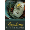 Cooking with the Moores - Hardcover
