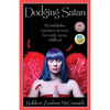 Dodging Satan: My Irish/Italian sometimes awesome, but mostly creepy, childhood - Paperback