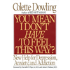 You Mean I Don't Have to Feel This Way?: New Help for Depression, Anxiety, and Addiction - Paperback