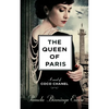 The Queen of Paris: A Novel of Coco Chanel - Paperback