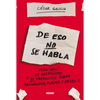 de Eso No Se Habla...: Pero Aqui Se Responden 51 Preguntas Sobre Sexualidad, Placer Y Deseo - Paperback
