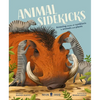 Animal Sidekicks: Amazing Stories of Symbiosis in Animals and Plants - Hardcover