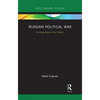 Russian Political War: Moving Beyond the Hybrid - Paperback