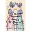 The Benevolent Society of Ill-Mannered Ladies - Paperback
