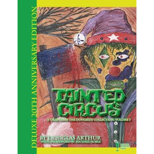 Tainted Circus: Deluxe 20th Anniversary Edition - Paperback