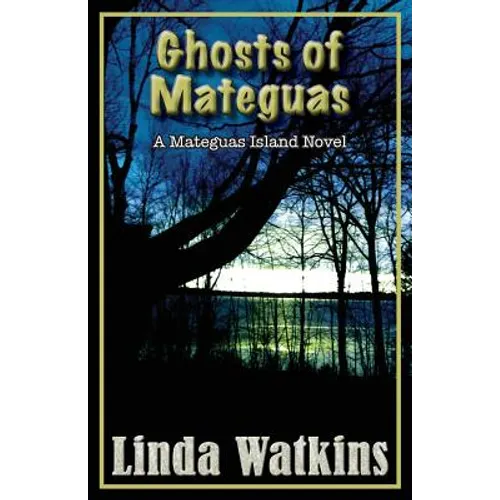 Ghosts of Mateguas: A Mateguas Island Novel - Paperback