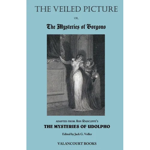 The Veiled Picture; Or, the Mysteries of Gorgono - Paperback