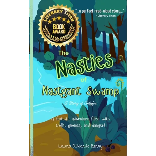 The Nasties of Nastgant Swamp - Paperback