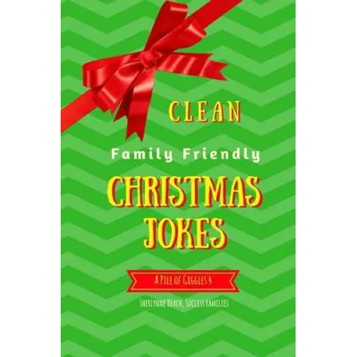 A Pile of Giggles 4: Clean Family Friendly Christmas Jokes - Paperback