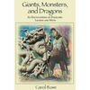 Giants, Monsters, and Dragons: An Encyclopedia of Folklore, Legend, and Myth - Hardcover