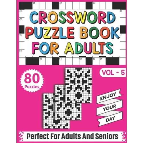 Crossword Puzzle Book For Adults: Take a Puzzle Journey With 80 Brain Relaxing Daily Quick Crossword Puzzles Book For Senior Adult Men And Women Who A - Paperback