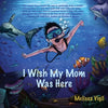 I Wish My Mom Was Here - Paperback