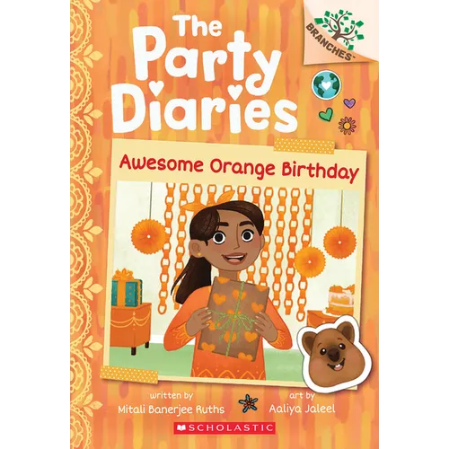 Awesome Orange Birthday: A Branches Book (the Party Diaries #1): Volume 1 - Paperback