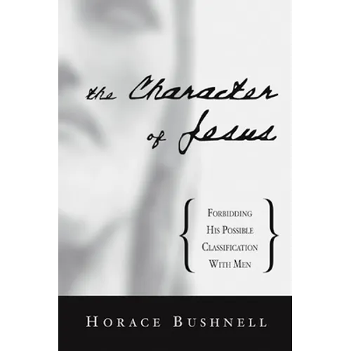The Character of Jesus - Paperback