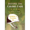 Before the Colors Fade - Paperback