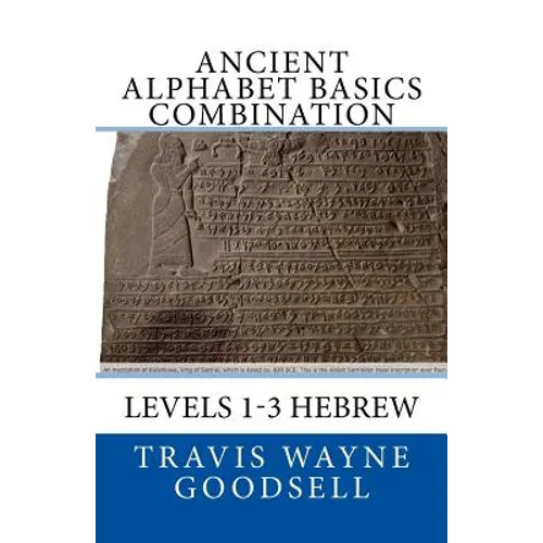 Ancient Alphabet Basics Combination: Levels 1-3 Hebrew - Paperback